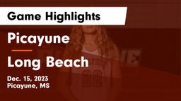 Picayune  vs Long Beach  Game Highlights - Dec. 15, 2023