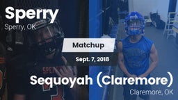 Matchup: Sperry  vs. Sequoyah (Claremore)  2018