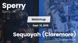 Matchup: Sperry  vs. Sequoyah (Claremore)  2019