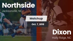 Matchup: Northside High vs. Dixon  2016