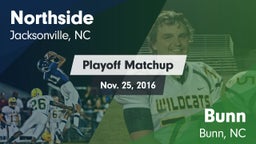 Matchup: Northside High vs. Bunn  2016