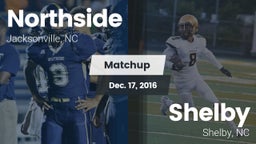 Matchup: Northside High vs. Shelby  2016