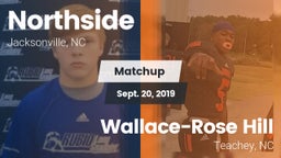 Matchup: Northside High vs. Wallace-Rose Hill  2019