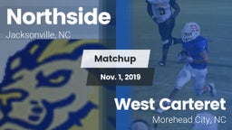 Matchup: Northside High vs. West Carteret  2019
