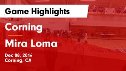 Corning  vs Mira Loma Game Highlights - Dec 08, 2016