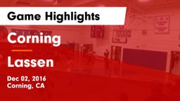 Corning  vs Lassen  Game Highlights - Dec 02, 2016