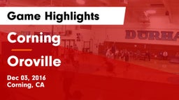 Corning  vs Oroville Game Highlights - Dec 03, 2016