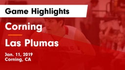 Corning  vs Las Plumas Game Highlights - Jan. 11, 2019