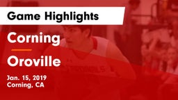 Corning  vs Oroville  Game Highlights - Jan. 15, 2019
