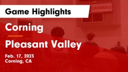 Corning  vs Pleasant Valley  Game Highlights - Feb. 17, 2023