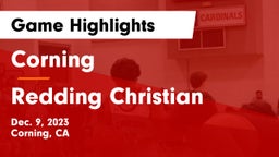 Corning  vs Redding Christian Game Highlights - Dec. 9, 2023