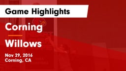 Corning  vs Willows Game Highlights - Nov 29, 2016