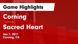 Corning  vs Sacred Heart Game Highlights - Jan 7, 2017
