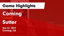 Corning  vs Sutter Game Highlights - Jan 27, 2017