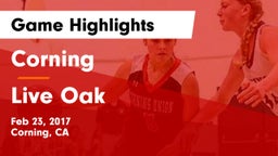 Corning  vs Live Oak  Game Highlights - Feb 23, 2017