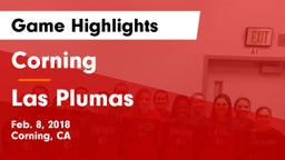 Corning  vs Las Plumas Game Highlights - Feb. 8, 2018