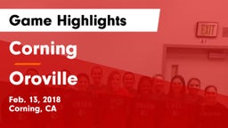 Corning  vs Oroville Game Highlights - Feb. 13, 2018