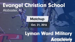 Matchup: Evangel Christian vs. Lyman Ward Military Academy  2016