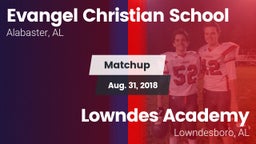 Matchup: Evangel Christian vs. Lowndes Academy  2018