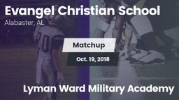 Matchup: Evangel Christian vs. Lyman Ward Military Academy 2018