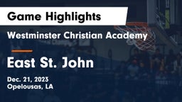 Westminster Christian Academy  vs East St. John  Game Highlights - Dec. 21, 2023