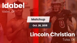 Matchup: Idabel  vs. Lincoln Christian  2018