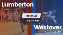 Matchup: Lumberton High vs. Westover  2018