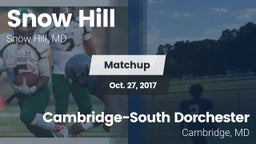 Matchup: Snow Hill High Schoo vs. Cambridge-South Dorchester  2017