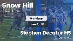 Matchup: Snow Hill High Schoo vs. Stephen Decatur HS 2017