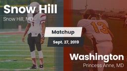 Matchup: Snow Hill High Schoo vs. Washington  2019