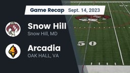 Recap: Snow Hill  vs. Arcadia   2023