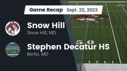 Recap: Snow Hill  vs. Stephen Decatur HS 2023
