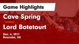 Cave Spring  vs Lord Botetourt  Game Highlights - Dec. 6, 2017