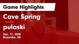 Cave Spring  vs pulaski Game Highlights - Jan. 17, 2020