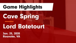 Cave Spring  vs Lord Botetourt  Game Highlights - Jan. 25, 2020