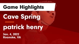 Cave Spring  vs patrick henry Game Highlights - Jan. 4, 2022