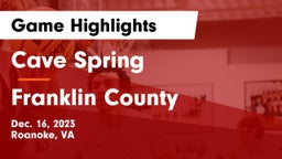 Cave Spring  vs Franklin County  Game Highlights - Dec. 16, 2023