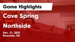 Cave Spring  vs Northside  Game Highlights - Dec. 21, 2023