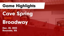 Cave Spring  vs Broadway  Game Highlights - Dec. 28, 2023