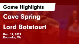 Cave Spring  vs Lord Botetourt  Game Highlights - Dec. 14, 2021