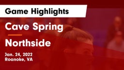 Cave Spring  vs Northside Game Highlights - Jan. 24, 2022
