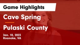 Cave Spring  vs Pulaski County  Game Highlights - Jan. 10, 2023