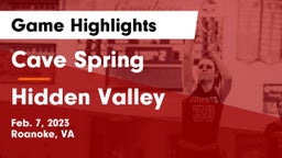 Cave Spring  vs Hidden Valley  Game Highlights - Feb. 7, 2023