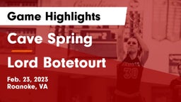 Cave Spring  vs Lord Botetourt  Game Highlights - Feb. 23, 2023