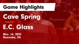 Cave Spring  vs E.C. Glass  Game Highlights - Nov. 16, 2023