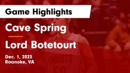 Cave Spring  vs Lord Botetourt  Game Highlights - Dec. 1, 2023