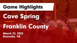 Cave Spring  vs Franklin County Game Highlights - March 22, 2022