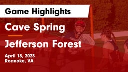 Cave Spring  vs Jefferson Forest  Game Highlights - April 18, 2023