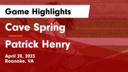 Cave Spring  vs Patrick Henry  Game Highlights - April 20, 2023