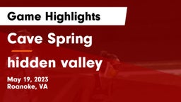 Cave Spring  vs hidden valley Game Highlights - May 19, 2023